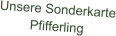 Unsere Sonderkarte Pfifferling